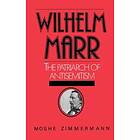 Moshe Zimmermann: Wilhelm Marr