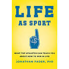 Jonathan Fader: Life as Sport
