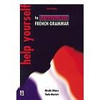 Thaila Marriott: Help Yourself to Advanced French Grammar 2nd Edition