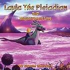 Gracie Hawkins: Layla The Pleiadian Volume 2: Mission Love is