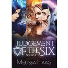 Melissa Haag: Judgement of the Six: Books 1 3