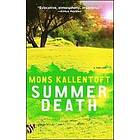 Mons Kallentoft: Summer Death: A Thriller