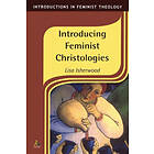 Lisa Isherwood: Introducing Feminist Christologies