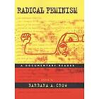 Barbara A Crow: Radical Feminism