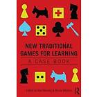 Alex Moseley, Nicola Whitton: New Traditional Games for Learning