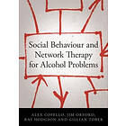 Alex Copello, Jim Orford, Ray Hodgson, Gillian Tober: Social Behaviour and Network Therapy for Alcohol Problems