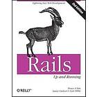 Bruce A Tate, Lance Carlson, Curt Hibbs: Rails: Up And Running 2nd Edition