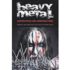Titus Hjelm, Keith Kahn-Harris, Mark LeVine: Heavy Metal
