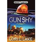 Lori L Lake: Gun Shy