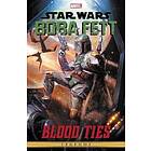 Tom Taylor, John Wagner, Ron Marz: Star Wars Legends: Boba Fett Blood Ties