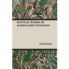 Tennyson: Poetical Works of Alfred Lord Tennyson