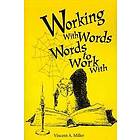 Vincent a Miller: Working with Words; Words to Work With
