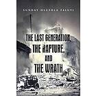 Sunday Olusola Faluyi: The Last Generation, the Rapture, and Wrath