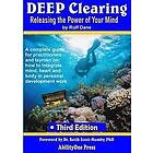 Rolf Dane: Deep Clearing Releasing the Power of Your Mind -3rd Edition