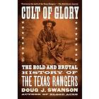 Doug J Swanson: Cult Of Glory