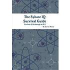 Trevor Moore: The Sybase IQ Survival Guide
