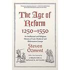 Steven Ozment: The Age of Reform, 1250-1550