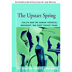 Walter Truett Anderson: The Upstart Spring