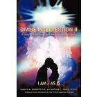 Sandye M Roberts, III D D Arthur L Jones: Divine Intervention II