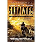 Rawles: Survivors: A Novel of the Coming Collapse