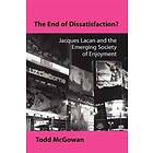Todd McGowan: The End of Dissatisfaction?