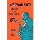 Koch: Yardbird Suite a Compendium of the