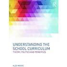 Alex Moore: Understanding the School Curriculum