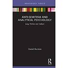 Daniel Burston: Anti-Semitism and Analytical Psychology