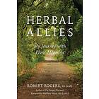 Robert Rogers: Herbal Allies