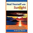Andreas Moritz: Heal Yourself with Sunlight