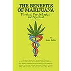 Joan Bello: The Benefits of Marijuana: Physical, Psychological and Spiritual