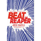 Josh Bazell: Beat the Reaper