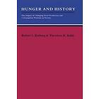 Robert I Rotberg: Hunger and History