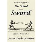 Nicoletto Giganti: Nicoletto Giganti's the School of Sword
