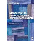 Shawn Loewen: Introduction to Instructed Second Language Acquisition