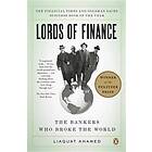 Liaquat Ahamed: Lords of Finance: The Bankers Who Broke the World