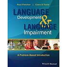 Paul Fletcher, Ciara O'Toole: Language Development and Impairment