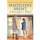 Madeleine Brent: Moonraker's Bride
