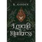 K Godin: Legend of the Huntress