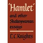 L C Knights: Hamlet and Other Shakespearean Essays