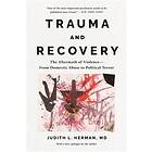Judith Herman: Trauma and Recovery