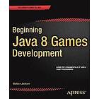 Wallace Jackson: Beginning Java 8 Games Development