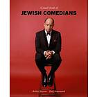 Tony Nourmand: A Small Book Of Jewish Comedians