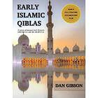 Gibson Dan: Early Islamic Qiblas