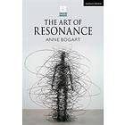 Anne Bogart: The Art of Resonance