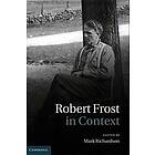 Mark Richardson: Robert Frost in Context