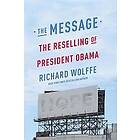 Richard Wolffe: The Message