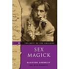 Aleister Crowley: Sex Magick Best of the Equinox Volume III