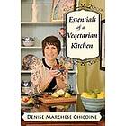 Denise Marchese Chicoine: Essentials of a Vegetarian Kitchen
