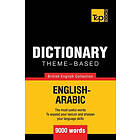Andrey Taranov: Theme-based dictionary British English-Arabic 9000 words